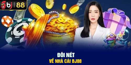 Đôi nét về nhà cái BJ88 